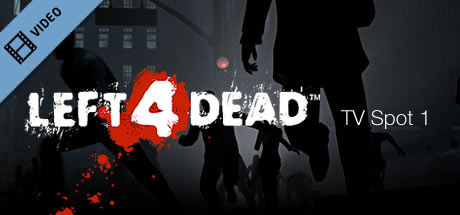 Left 4 Dead TV Spot 1 - 720p Icon