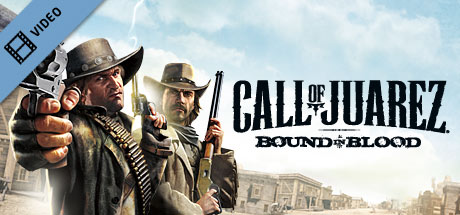 Call of Juarez Bound in Blood - Feature Trailer Icon