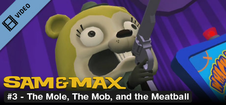 Sam & Max 103: The Mole, the Mob and the Meatball Trailer Icon